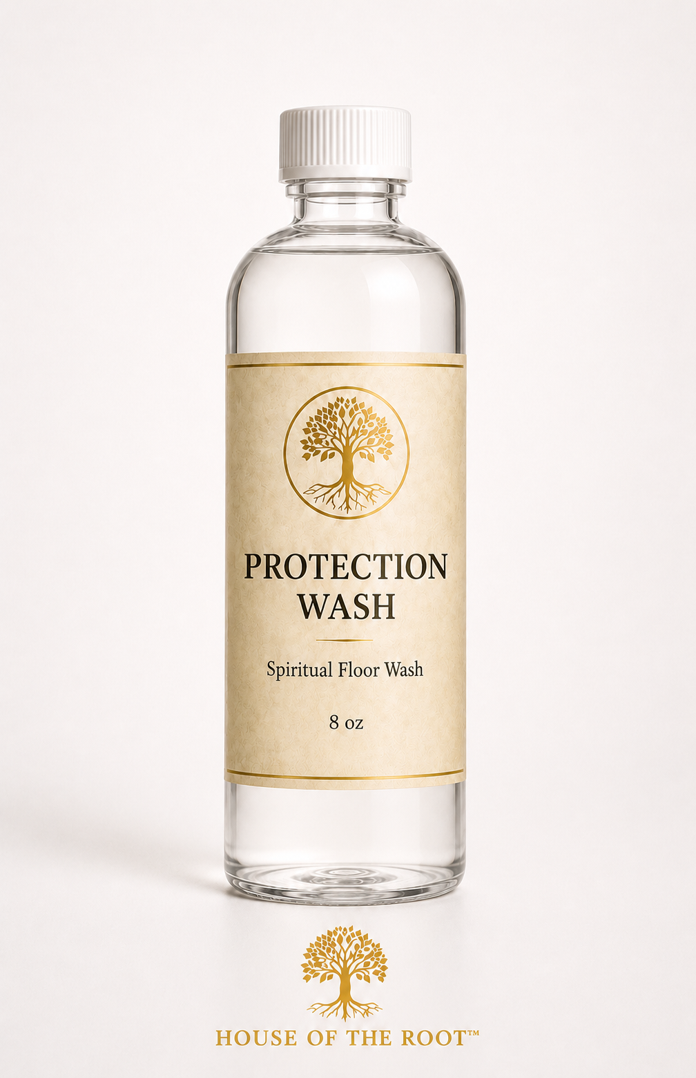 Luxury studio product image of House of the Root™ Protection Wash spiritual floor wash in a clear 8 oz bottle with cream parchment label and gold tree logo on a soft warm white background.